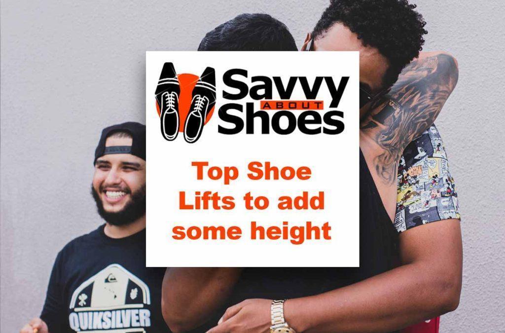 top-10-shoe-lifts-to-add-height-in-inches-and-centimeters