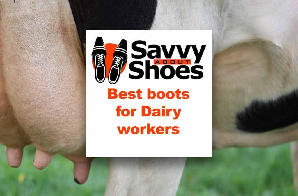 best-boots-for-dairy-farmers-workers