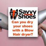 can-you-dry-your-shoes-with-a-blow-dryer