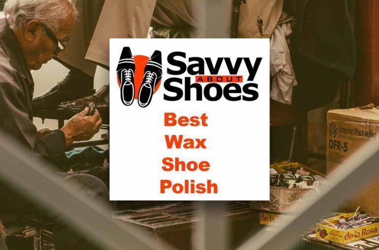 Best Wax Shoe Polish how to revive your shoes?